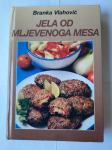Branka Vlahović: Jela od mljevenoga mesa